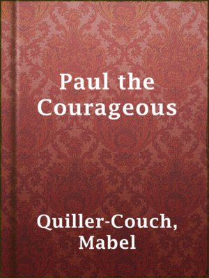 cover image of Paul the Courageous